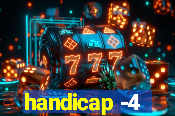 handicap -4