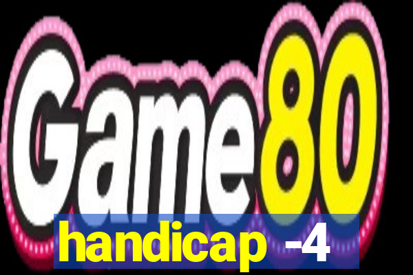 handicap -4