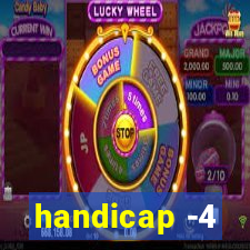 handicap -4