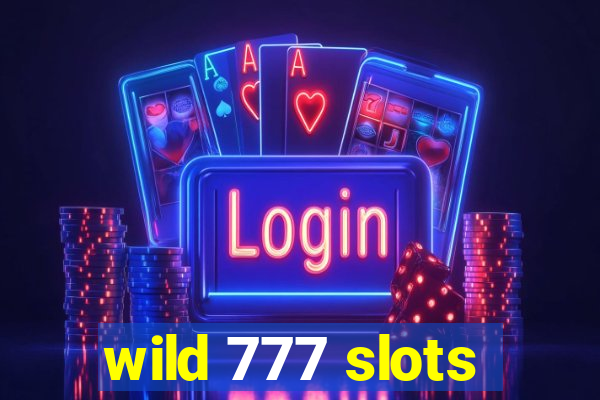 wild 777 slots