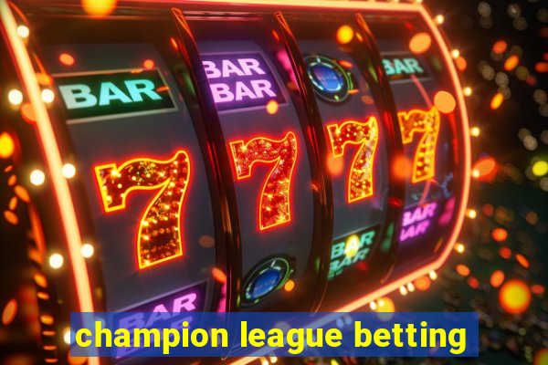 champion league betting