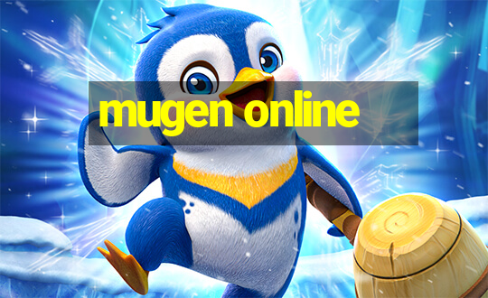 mugen online