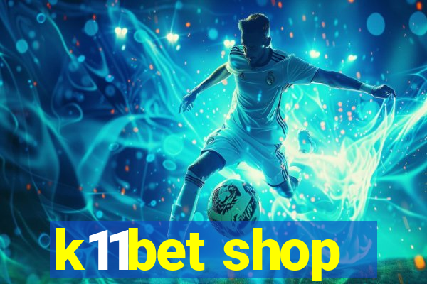 k11bet shop