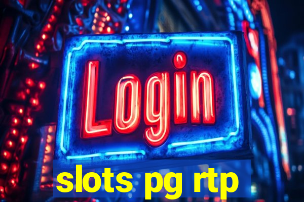 slots pg rtp