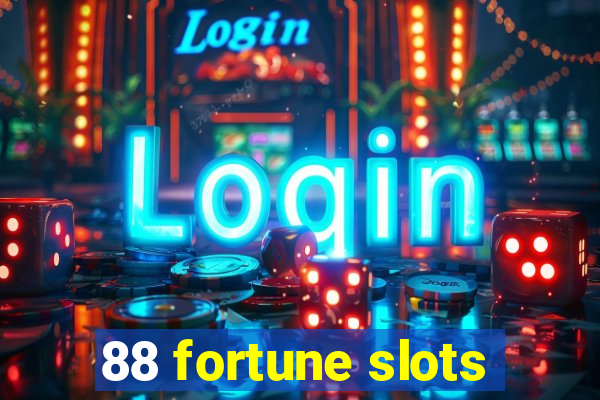 88 fortune slots