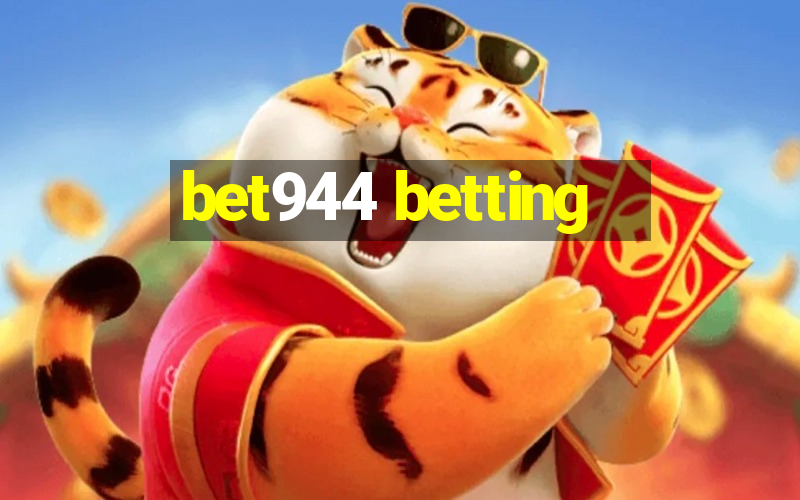 bet944 betting