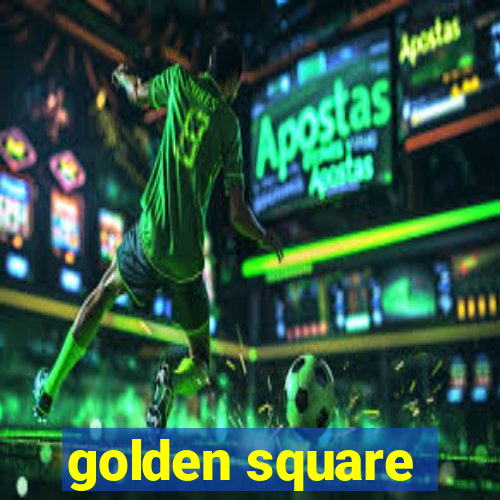 golden square