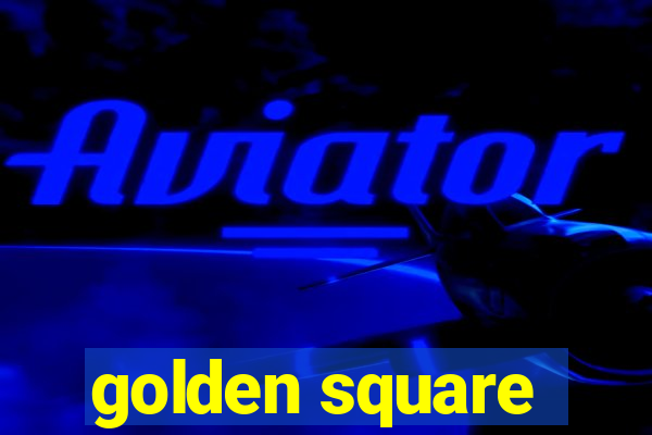 golden square