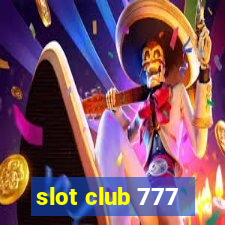 slot club 777