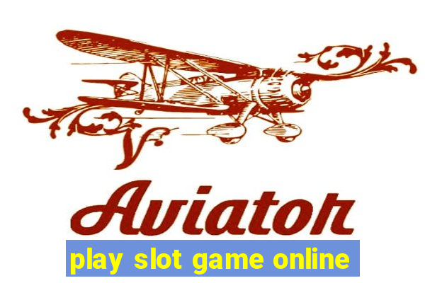 play slot game online