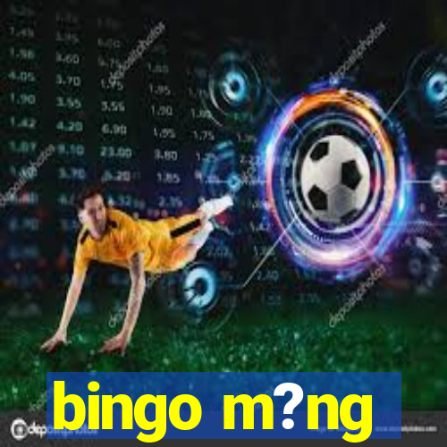 bingo m?ng