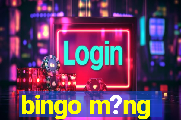 bingo m?ng