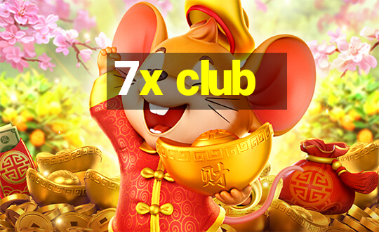 7x club