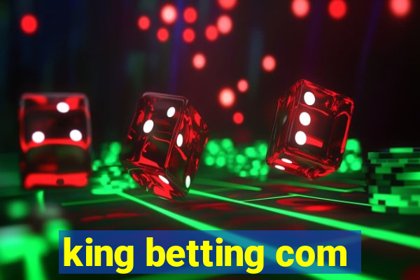 king betting com