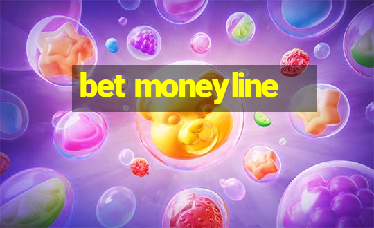 bet moneyline