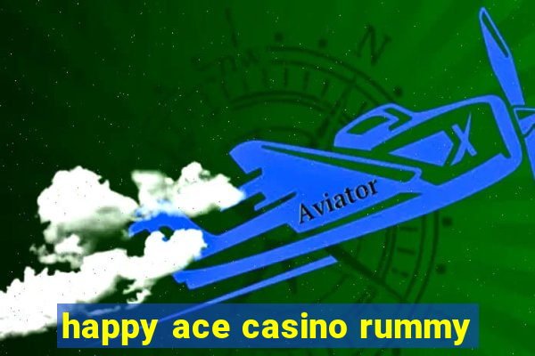 happy ace casino rummy