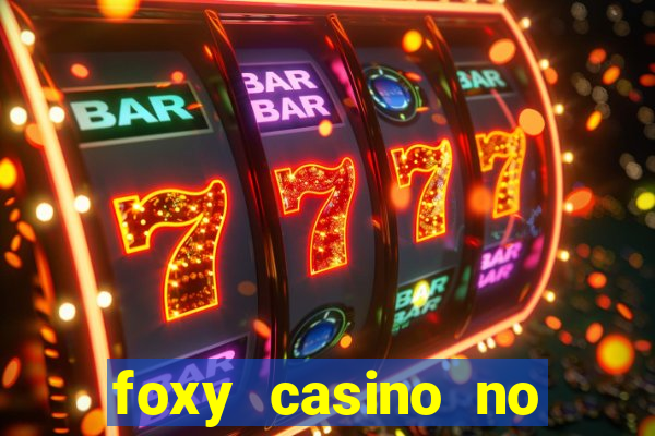 foxy casino no deposit bonus