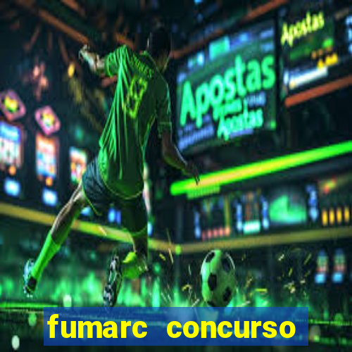 fumarc concurso betim 2024