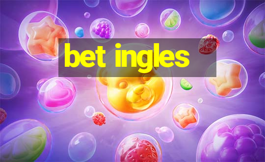 bet ingles