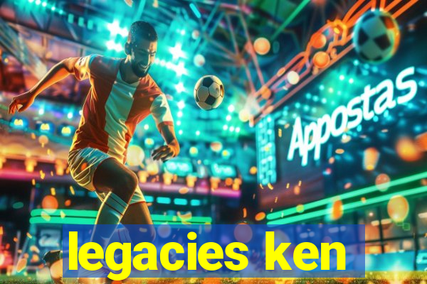 legacies ken