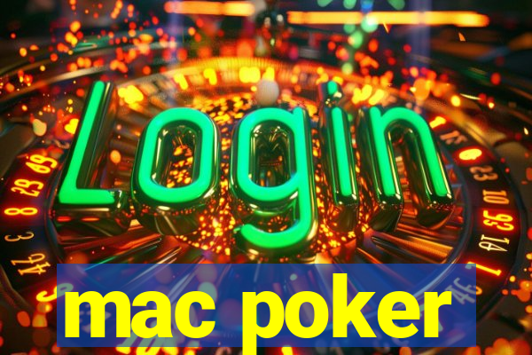 mac poker