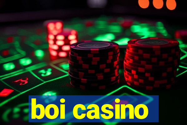 boi casino