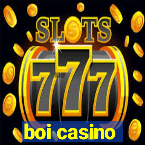 boi casino