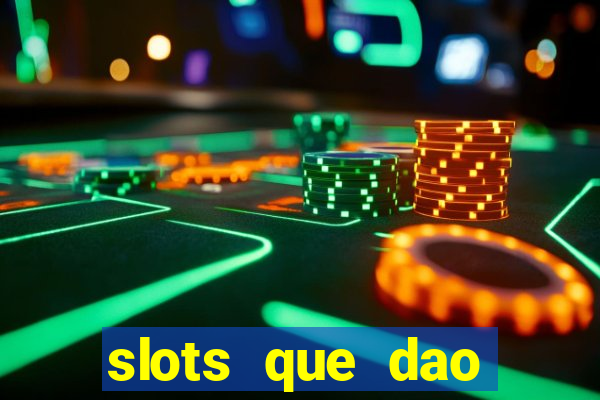 slots que dao bonus sem deposito