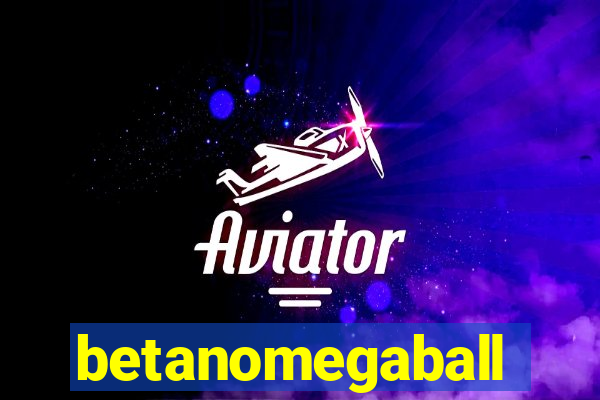 betanomegaball