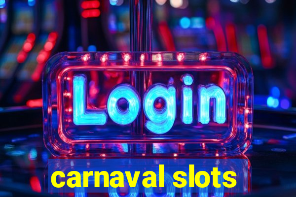 carnaval slots