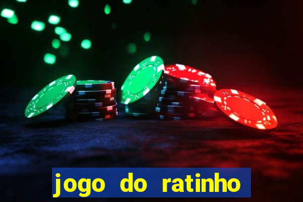 jogo do ratinho que da dinheiro