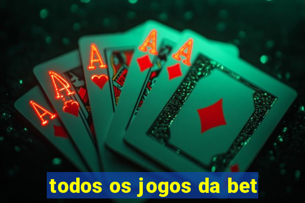 todos os jogos da bet