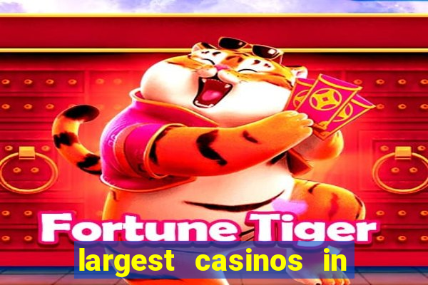 largest casinos in the united states