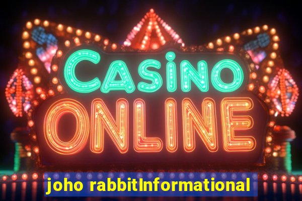 joho rabbitInformational