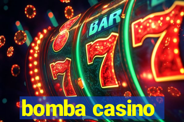 bomba casino