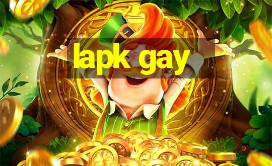 lapk gay