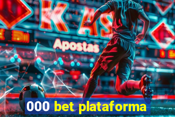 000 bet plataforma