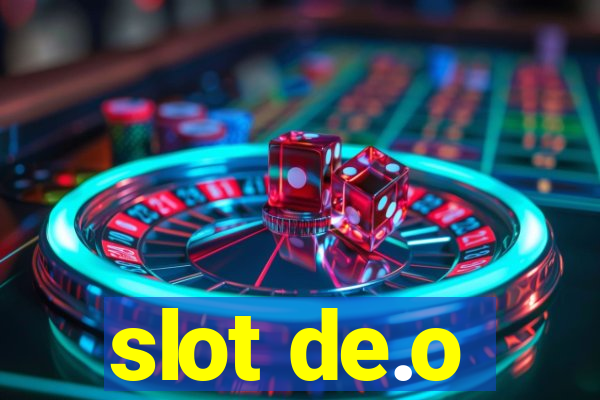 slot de.o