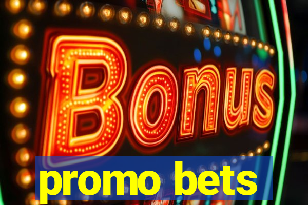 promo bets