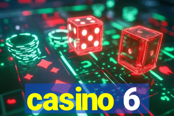 casino 6