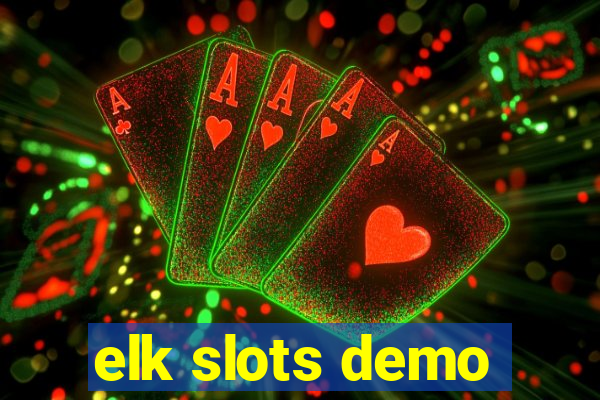 elk slots demo