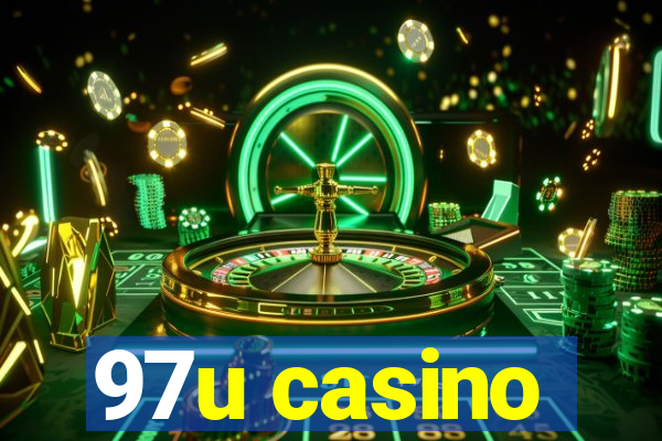 97u casino