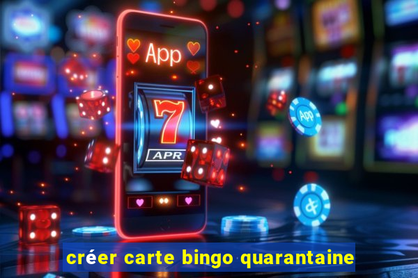 créer carte bingo quarantaine