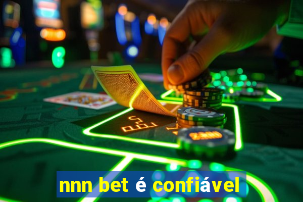 nnn bet é confiável