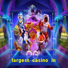 largest casino in united states