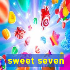 sweet seven