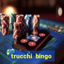 trucchi bingo william hill