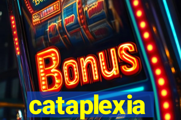 cataplexia