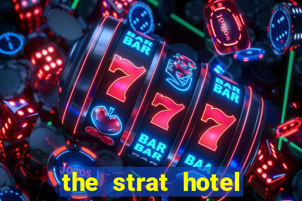 the strat hotel casino & tower