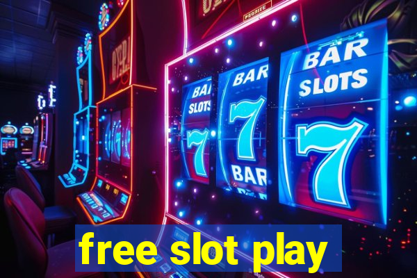 free slot play